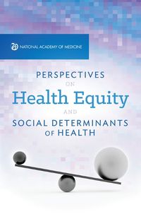 Cover image for Perspectives on Health Equity and Social Determinants of Health