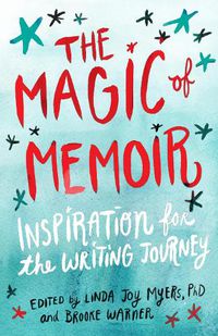 Cover image for The Magic of Memoir: Inspiration for the Writing Journey