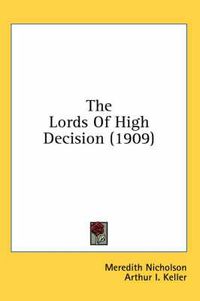 Cover image for The Lords of High Decision (1909)