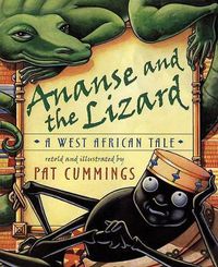 Cover image for Ananse and the Lizard: A West African Tale