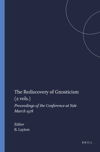 Cover image for The Rediscovery of Gnosticism (2 vols.): Proceedings of the Conference at Yale March 1978