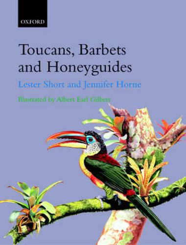 Cover image for Toucans, Barbets and Honeyguides: Ramphastidae, Capitonidae and Indicatoridae