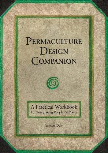 Cover image for Permaculture Design Companion: A Practical Workbook For Integrating People & Places