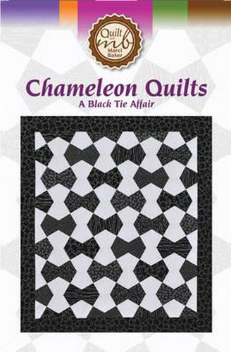 Chameleon Quilts a Black Tie Affair Quilt Pattern