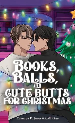 Cover image for Books, Balls, and Cute Butts for Christmas
