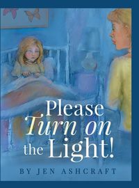 Cover image for Please Turn On The Light!