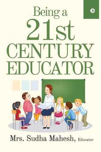 Cover image for Being a 21st Century Educator