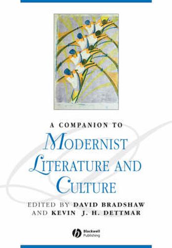 A Companion to Modernist Literature and Culture