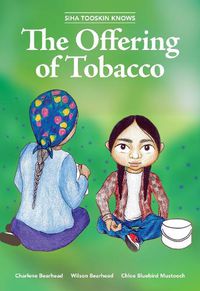 Cover image for Siha Tooskin Knows the Offering of Tobacco: Volume 7