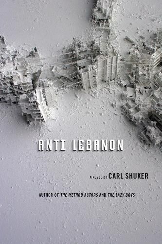 Anti Lebanon: A Novel