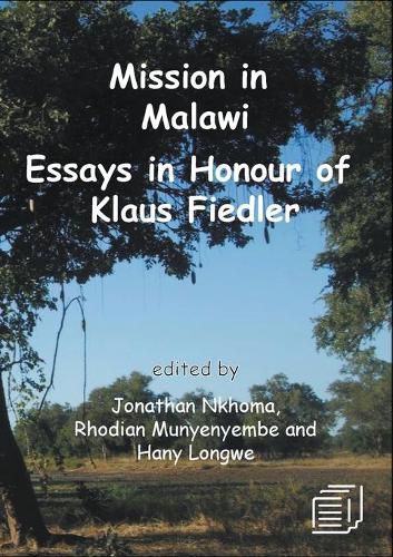 Cover image for Mission in Malawi: Essays in Honour of Klaus Fiedler