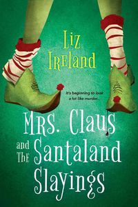Cover image for Mrs. Claus and the Santaland Slayings