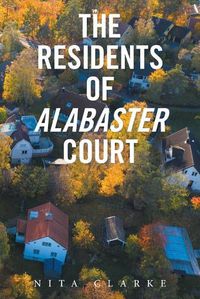 Cover image for The Residents of Alabaster Court