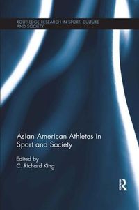 Cover image for Asian American Athletes in Sport and Society