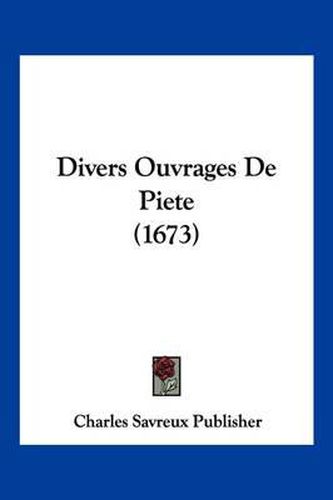 Cover image for Divers Ouvrages de Piete (1673)