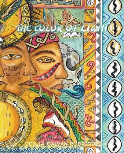 Cover image for The Color of Light: Poems for the Mexica and Orisha Energies