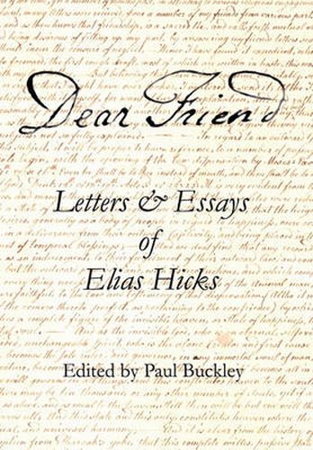 Cover image for Dear Friend: Letters and Essays of Elias Hicks