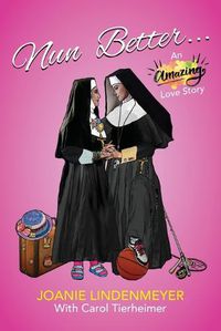 Cover image for Nun Better