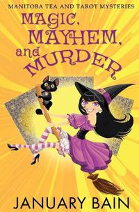 Cover image for Magic, Mayhem & Murder