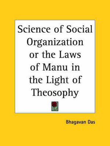 Cover image for Science of Social Organization or the Laws of Manu in the Light of Theosophy