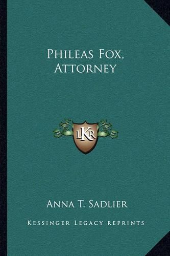 Phileas Fox, Attorney