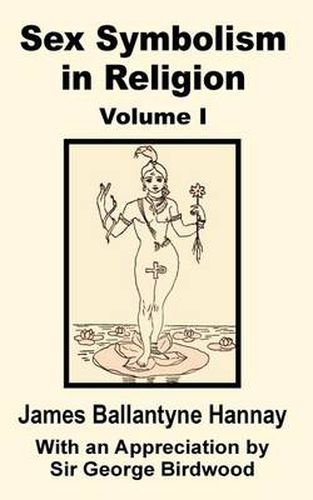 Cover image for Sex Symbolism in Religion (Volume One)