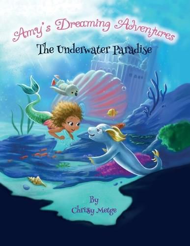 Cover image for Amy's Dreaming Adventures: The Underwater Paradise