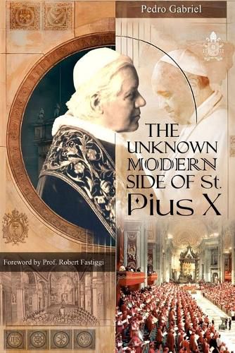 Cover image for The Unknown Modern Side of St. Pius X