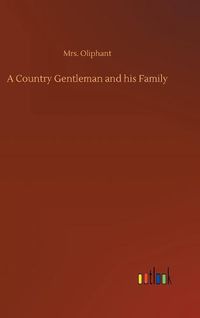 Cover image for A Country Gentleman and his Family