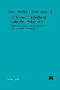 Cover image for UEber die Fortschritte der kritischen Metaphysik