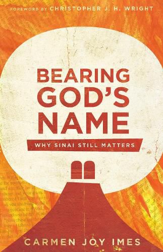 Bearing God"s Name - Why Sinai Still Matters