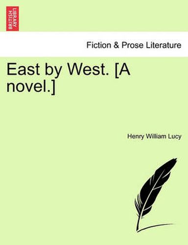 Cover image for East by West. [A Novel.]