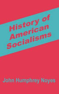 Cover image for History of American Socialisms