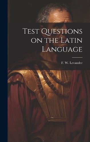 Cover image for Test Questions on the Latin Language