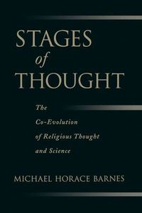 Cover image for Stages of Thought: The Co-Evolution of Religious Thought and Science