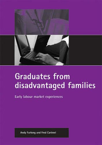 Cover image for Graduates from disadvantaged families: Early labour market experiences