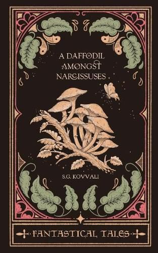 Cover image for A Daffodil Amongst Narcissuses: Fantastical Tales