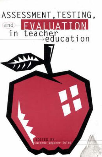 Cover image for Assessment, Testing and Evalution in Teacher Education