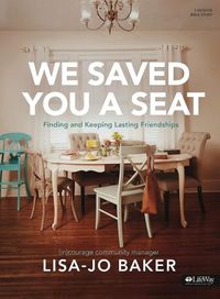 Cover image for We Saved You a Seat - Bible Study Book