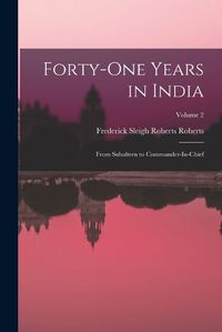 Cover image for Forty-One Years in India