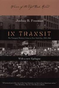 Cover image for In Transit: Transport Workers Union In Nyc 1933-66