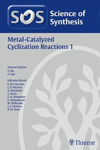 Cover image for Science of Synthesis: Metal-Catalyzed Cyclization Reactions Vol. 1