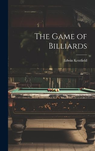 Cover image for The Game of Billiards