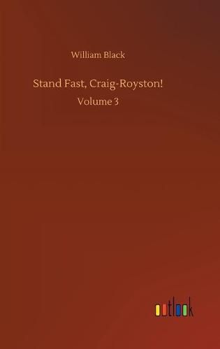 Cover image for Stand Fast, Craig-Royston!: Volume 3