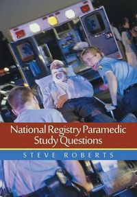 Cover image for National Registry Paramedic Study Questions