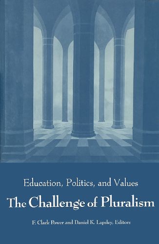 Cover image for The Challenge of Pluralism: Education, Politics and Values