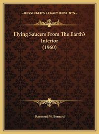 Cover image for Flying Saucers from the Earth's Interior (1960)