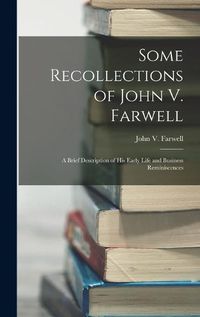 Cover image for Some Recollections of John V. Farwell