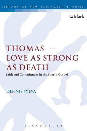 Cover image for Thomas - Love as Strong as Death: Faith and Commitment in the Fourth Gospel