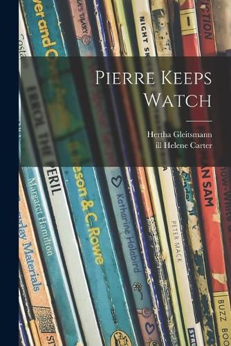 Cover image for Pierre Keeps Watch